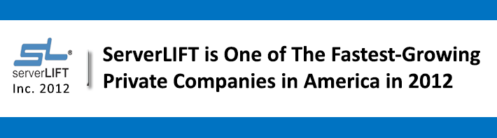 A ServerLIFT Inc 500 az Amercia egyik leggyorsabban növekvő magánvállalata