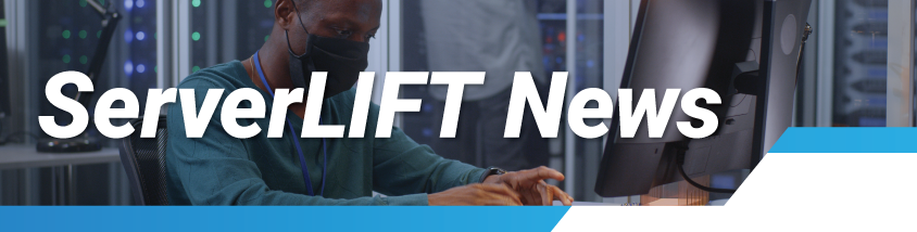 ServerLIFT Newsletter Banner